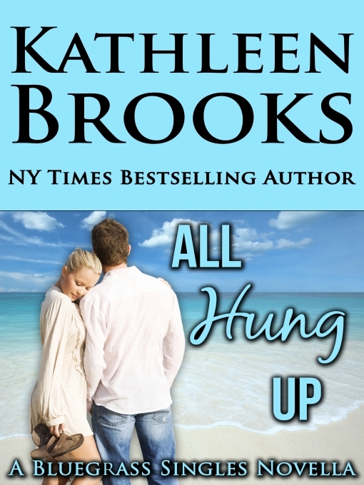 Title details for All Hung Up by Kathleen Brooks - Wait list